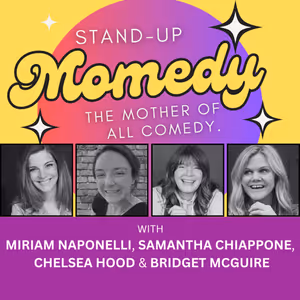 Stand-Up Momedy