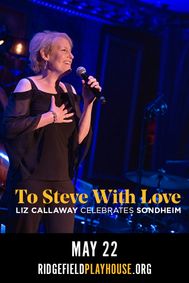To Steve With Love: Liz Callaway Celebrates Sondheim show poster