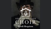 The Self-Isolation Choir presents Verdi's Requiem (an encore)