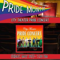 CITY THEATER’S PRIDE CONCERT