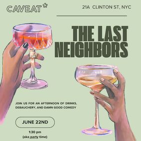 The Last Neighbors Presents... show poster