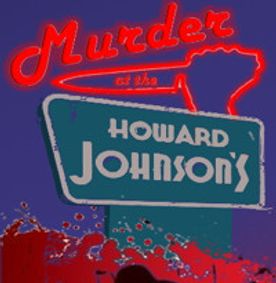 Murder at The Howard Johnson's show poster