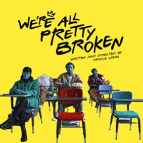 We're All Pretty Broken show poster