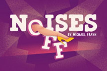NOISES OFF show poster