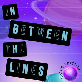 In Between the Lines (Space Edition) show poster