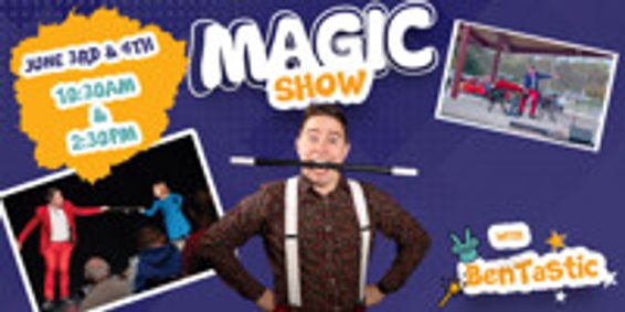 BenTastic! Family Magic Show show poster
