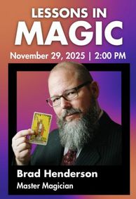 Lessons In Magic with Brad Henderson show poster