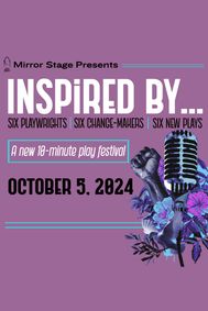 Mirror Stage Presents: INSPIRED BY... show poster