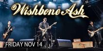 Wishbone Ash - Wishlist Tour - featuring ARGUS LIVE!