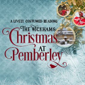 The Wickhams: Christmas at Pemberley show poster