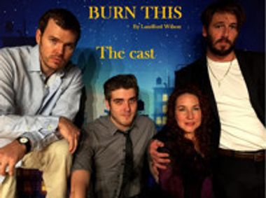 CLOSING WEEKEND -Burn This by: Lanford Wilson show poster
