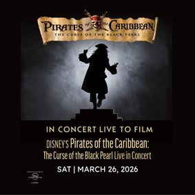 Disney’s Pirates of the Caribbean: Curse of the Black Pearl Live in Concert show poster