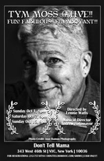 TYM MOSS (A) LIVE:  Fun! Fabulous!! Flamboyant!!!