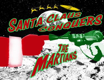 Santa Claus Conquers The Martians show poster