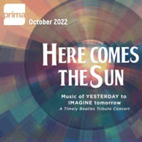 HERE COMES THE SUN: A TIMELY BEATLES TRIBUTE CONCERT show poster