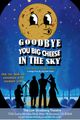 Goodbye You Big Cheese in the Sky (We Won't Forget You) in Los Angeles