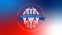 Millennial Choirs & Orchestras: America 250 in Boise