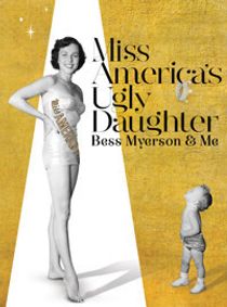 Miss America's Ugly Daughter show poster