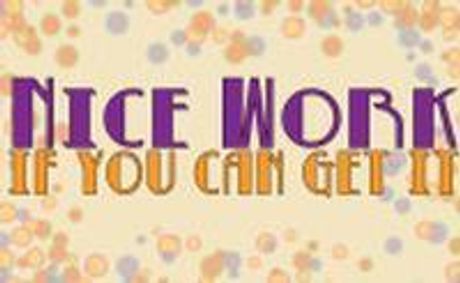 Nice Work If You Can Get It show poster