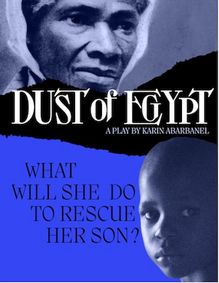 Dust of Egypt: The Story of Sojourner Truth show poster