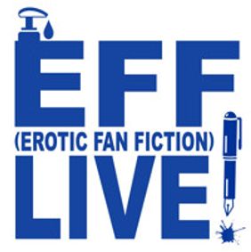 EFF Live! - Erotic Fan Fiction Live! show poster