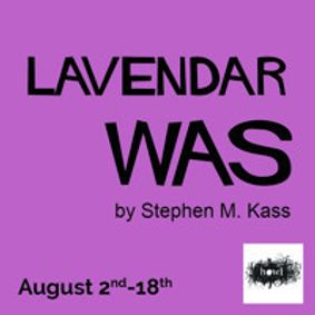 Lavender Was show poster