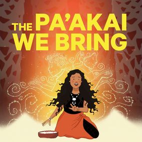 The Pa’akai We Bring show poster