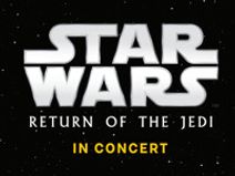 Star Wars: Return of the Jedi in Concert