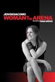 Woman In The Arena in Off-Off-Broadway