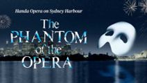 Handa Opera on Sydney Harbour - The Phantom of the Opera