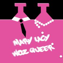 Mary Lacy Woz Queer