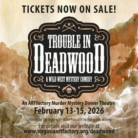 Trouble in Deadwood - ARTfactory's Murder Mystery Dinner Theatre show poster
