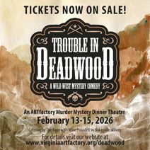 Trouble in Deadwood - ARTfactory's Murder Mystery Dinner Theatre