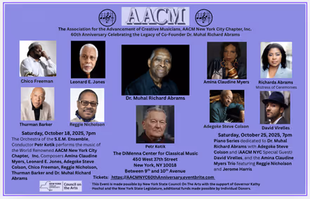 AACM New York City Chapter, Inc. 60th Anniversary Celebration is celebrating the Legacy of Co-Founder Dr. Muhal Richard Abrams show poster