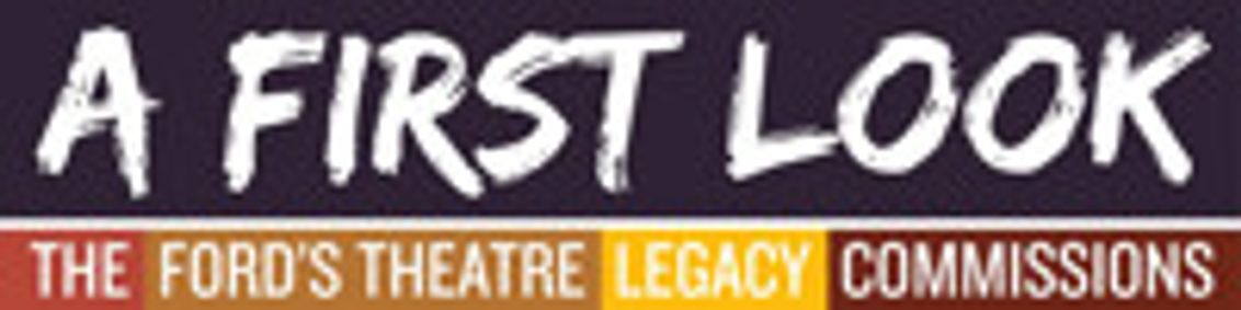 The Ford's Theatre Legacy Commissions: A First Look show poster