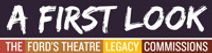The Ford's Theatre Legacy Commissions: A First Look
