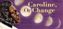 Caroline, or Change
