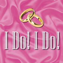 I Do! I Do!