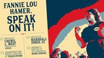 Fannie Lou Hamer, Speak On It!