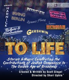 To Life:  Stories & Music Celebrating the Contributions of Jewish Composers to The Golden Age of Broadway show poster
