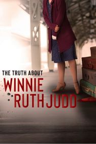 The Truth About Winnie Ruth Judd show poster