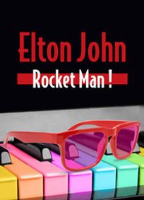 ELTON JOHN: ROCKET MAN show poster