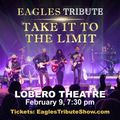 Acclaimed EAGLES TRIBUTE 'TAKE IT TO THE LIMIT' returns to The Lobero In Santa Barbara on Feb 9th! in Santa Barbara