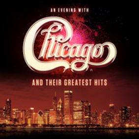 An Evening with Chicago and Their Greatest Hits show poster
