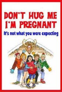 Don't Hug Me, I'm Pregnant