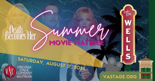 Summer Movie Nights: DEATH BECOMES HER show poster