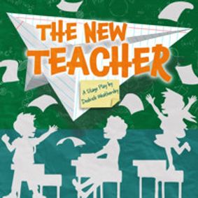 The New Teacher- A Stage Play Comedy by Dedrick Weathersby show poster