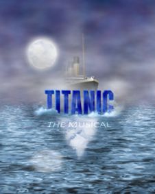 Titanic the Musical show poster