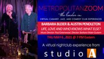 BARBARA BLEIER & AUSTIN PENDLETON ~ Life, Love, and Who Knows What Else?