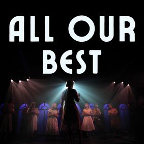 All Our Best show poster